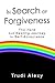 In Search of Forgiveness: T...