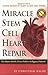 Miracle Stem Cell Heart Rep...