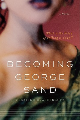 Becoming George Sand (Paperback)