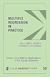 Multiple Regression in Practice (Quantitative Applications in the Social Sciences)