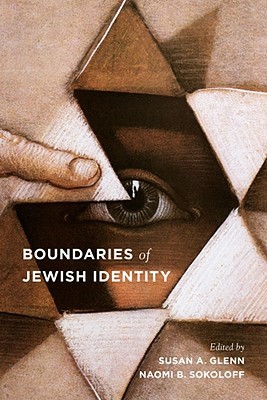Boundaries of Jewish Identity (Samuel and Althea Stroum Books xx)