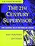 The 21st Century Supervisor: Participant's Workbook and Supervisor 3600 Skill Assessment - Self: Nine Essential Skills for Frontline Leaders