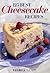 125 Best Cheesecake Recipes
