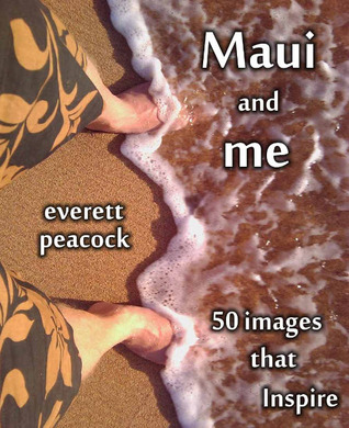 Maui and Me - 50 Images That Inspire (Kindle Edition)