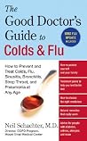 The Good Doctor's Guide to Colds and Flu The Good Doctor's Guide to Colds and Flu