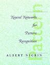 Neural Networks for Pattern Recognition (Bradford Book) Neural Networks for Pattern Recognition (Bradford Book)