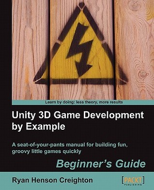 Unity 3D Game Development by Example Beginner's Guide (Paperback)