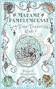 Madame Pamplemousse and the Time-Travelling Cafe