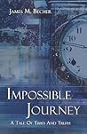 Impossible Journey: A Tale Of Times And Truth