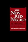 The New Red Negro: The Literary Left and African American Poetry, 1930-1946 (Race and American Culture)