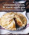 Cinnamon, Spice, & Warm Apple Pie: Comforting Baked Fruit Desserts for Chilly Days