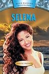 Selena (Blue Banner Biographies)