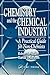 Chemistry and the Chemical Industry: A Practical Guide for Non-Chemists