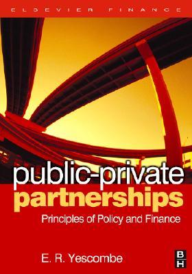 Public-Private Partnerships: Principles of Policy and Finance (Hardcover)