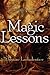 Magic Lessons (Magic or Mad...