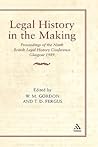 Legal History in the Making: Proceedings of the Ninth British Legal History Conference