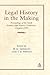 Legal History in the Making: Proceedings of the Ninth British Legal History Conference