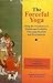 The Forceful Yoga by G.P. Bhatt & Pancham Sinh