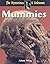 Mummies (The Mysterious and Unknown)