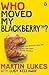 Who Moved My Blackberry?