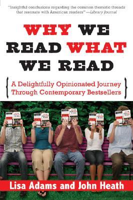 Why We Read What We Read: A Delightfully Opinionated Journey Through Bestselling Books (Paperback)