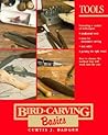 Bird-Carving Basics: Tools (Bird-Carving Basics) Bird-Carving Basics: Tools (Bird-Carving Basics)