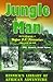 Jungle Man: An Autobiography of Major P.J. Pretorius