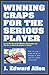 Winning Craps for the Serious Player