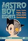 The Astro Boy Essays by Frederik L. Schodt