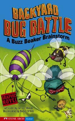 Backyard Bug Battle (A Buzz Beaker Brainstorm)