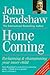 Homecoming  by John Bradshaw