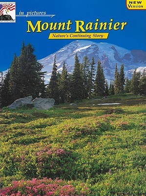 In Pictures Mount Rainier: The Continuing Story (Paperback)