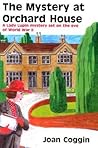 The Mystery at Orchard House by Joan Coggin