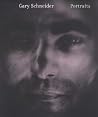 Gary Schneider: Portraits Gary Schneider: Portraits