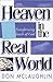 Heaven in the Real World: T...