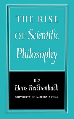 The Rise of Scientific Philosophy (Paperback)
