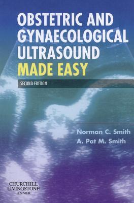 Obstetric and Gynaecological Ultrasound Made Easy (Paperback)