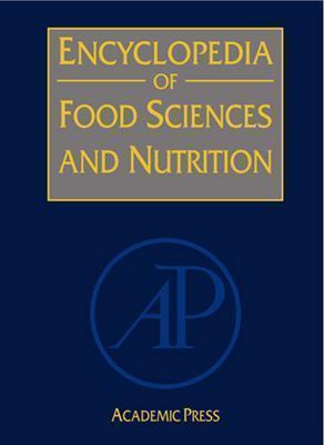Encyclopedia of Food Sciences and Nutrition (Hardcover)