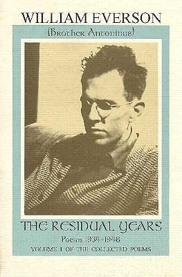 The Residual Years: Poems, 1934-1948: Including a Selection of Uncollected and Previously Unpublished Poems (Paperback)