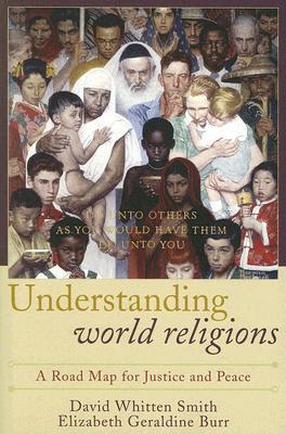 Understanding World Religions: A Road Map for Justice and Peace (Paperback)