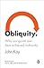 Obliquity: Why Our Goals Are Best Achieved Indirectly
