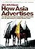 How Asia Advertises: The Mo...