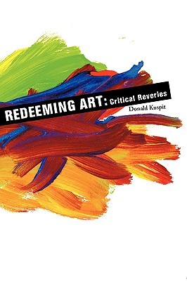 Redeeming Art: Critical Reveries (Asthetics Today)
