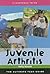Juvenile Arthritis: The Ultimate Teen Guide (It Happened to Me, 24)