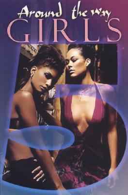 Around the Way Girls 5 (Paperback)