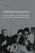 Correspondence: The Foundation of the Situationist International 6/57-8/60