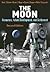 The Moon: Resources, Future Development and Settlement (Springer Praxis Books)