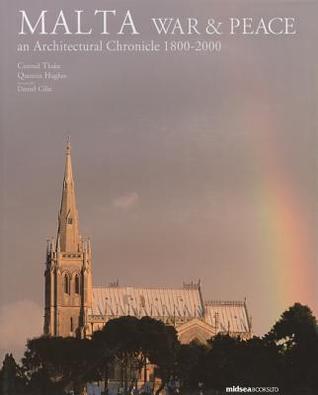 Malta: War and Peace, An Architectural Chronicle, 1800-2000 (Hardcover)