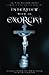 Interview with an Exorcist by José Antonio Fortea Interview with an Exorcist by José Antonio Fortea