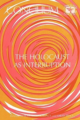 Concilium 175: Holocaust as Interruption (Paperback)